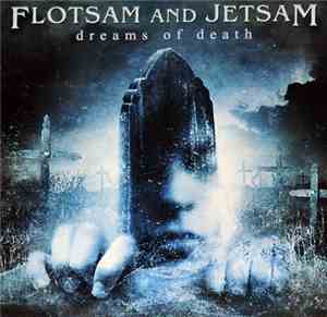 Flotsam And Jetsam - Dreams Of Death