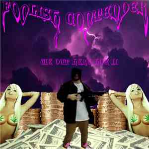 FOOLISH CONTENDER - WE OUT HERE HOE II