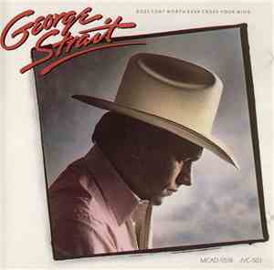 George Strait - Does Fort Worth Ever Cross Your Mind