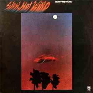 Gerry Niewood - Slow, Hot Wind