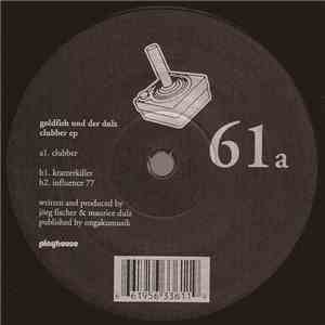 Goldfish Und Der Dulz - Clubber