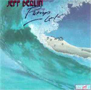 Jeff Berlin - Pump It!