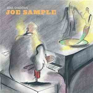 Joe Sample - Soul Shadows