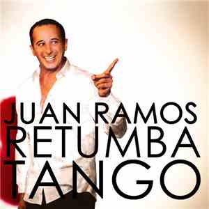Juan Ramos - Retumba Tango
