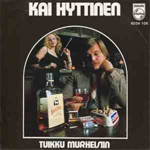Kai Hyttinen - Tuikku Murheeseen