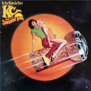 KC And The Sunshine Band - Do You Wanna Go Party