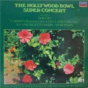 Los Angeles Philharmonic Orchestra - Hollywood Bowl Super Concert (The)