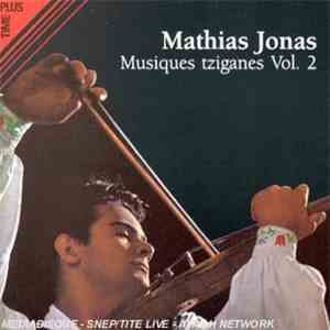 Mathias Jonas - Musiques Tsiganes Vol.2