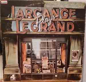 Maurice Larcange - Larcange Plays Legrand