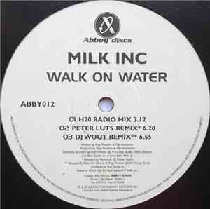 Milk Inc. - Walk On Water