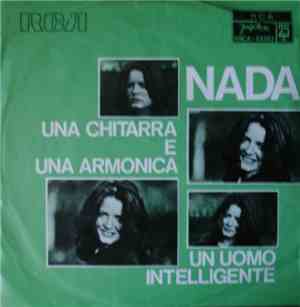Nada  - Una Chitarra E Una Armonica / Un Uomo Intelligente