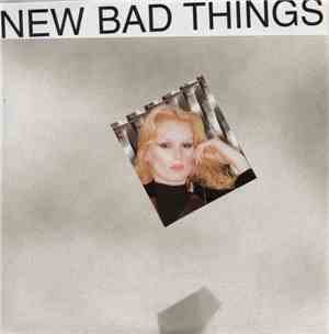 New Bad Things - Camp 18