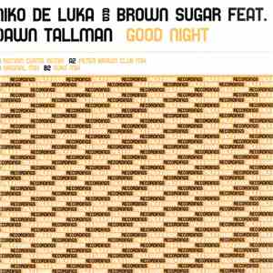 Niko De Luka And Brown Sugar Feat. Dawn Tallman - Good Night