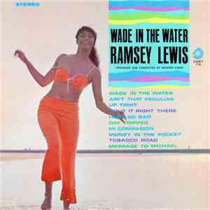 Ramsey Lewis - Wade In The Water