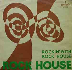 Rock House  - Rockin' With Rock House