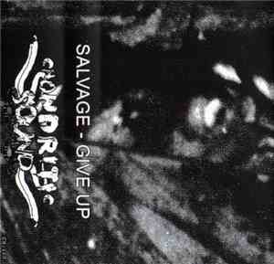 Salvage - Give Up
