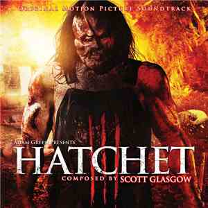 Scott Glasgow - Hatchet III (Original Motion Picture Soundtrack)