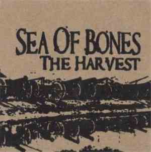 Sea Of Bones - The Harvest