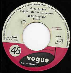 Sidney Bechet, Claude Luter Et Son Orchestre - As-Tu Le Cafard