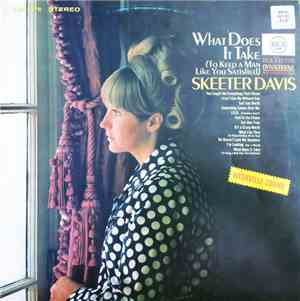 Skeeter Davis - What Does It Take (To Keep A Man Like You Satisfied)