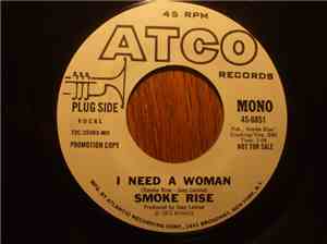 Smoke Rise - I Need A Woman