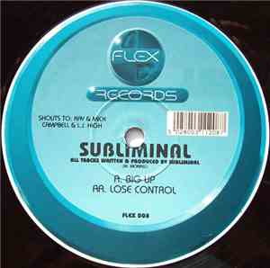 Subliminal - Big Up / Lose Control
