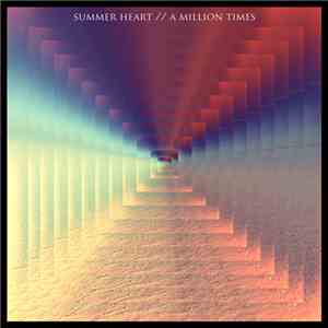 Summer Heart - A Million Times