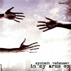 Syntech Vedeneev - In My Arms EP