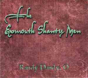 The Exmouth Shanty Men - Randy Dandy, O