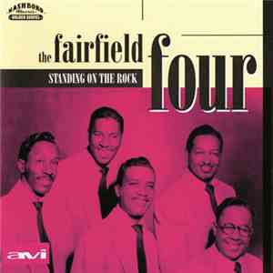 The Fairfield Four - Standing On The Rock