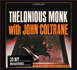 Thelonious Monk With John Coltrane - Thelonious Monk With John Coltrane