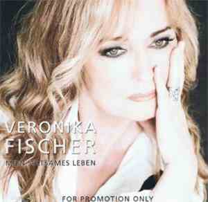 Veronika Fischer - Mein Seltsames Leben