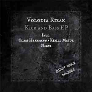 Volodia Rizak - Kick And Bass EP