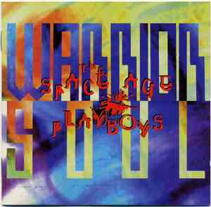 Warrior Soul - The Space Age Playboys