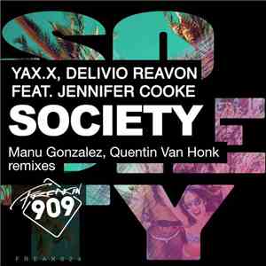 YAX.X, Delivio Reavon Feat. Jennifer Cooke - Society (Remixes)