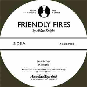 Aidan Knight - Friendly Fires
