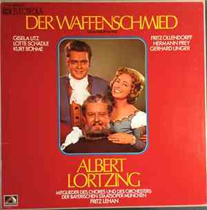 Albert Lortzing, Gisela Litz, Lotte Schädle, Kurt Böhme, Fritz Ollendorff,  ...