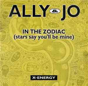 Ally & Jo - In The Zodiac (Stars Say You'll Be Mine)