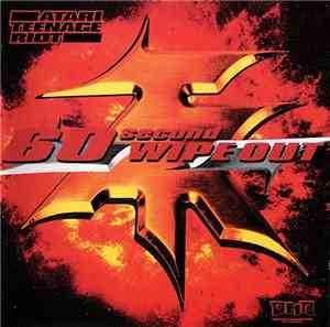 Atari Teenage Riot - 60 Second Wipe Out