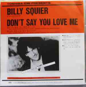 Billy Squier - Don't Say You Love Me