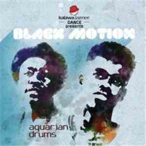 Black Motion - Aquarian Drums