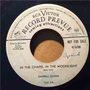 Darrell Glenn - In The Chapel In The Moonlight / Once And Only Once
