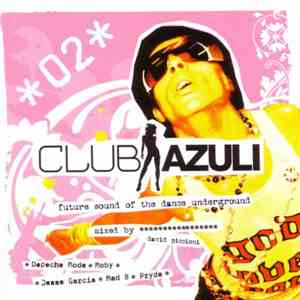 David Piccioni - Club Azuli - Future Sound Of The Dance Underground 02