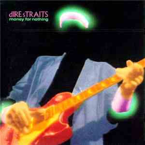 Dire Straits - Money For Nothing