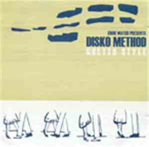 Disko Method - Ghetto Style