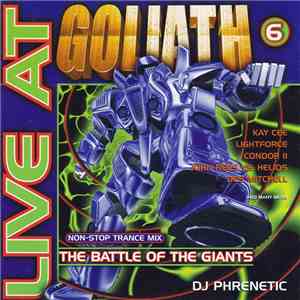 DJ Phrenetic - Live At Goliath 6 - The Battle Of The Giants