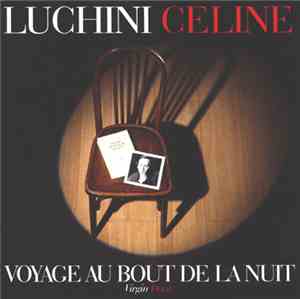 Fabrice Luchini - Céline - Voyage Au Bout De La Nuit