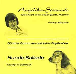 Günther Guthmann Und Seine Rhythmiker - Angelika-Serenade / Hunde-Ballade