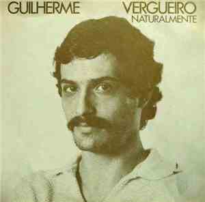 Guilherme Vergueiro - Naturalmente