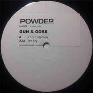Gun & Gore - Chordfashion / We Try